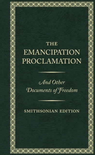 The Emancipation Proclamation - Smithsonian Edition