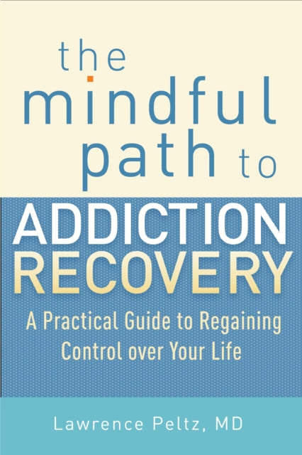 Mindful Path to Addiction Recovery