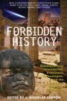 Forbidden History: Extraterrestrial Intervention Prehistoric Technologies and the Suppressed Origins of Civilization