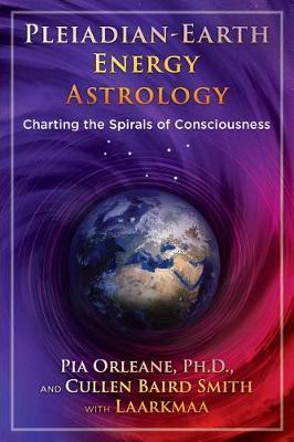 Pleiadian Earth Energy Astrology - Charting the Spirals of Consciousness