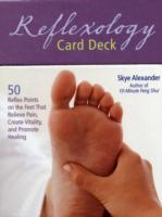 Reflexology Card Deck: 50 Reflex Points on the Feet That Relieve Pain, Create Vitality, and P Healing