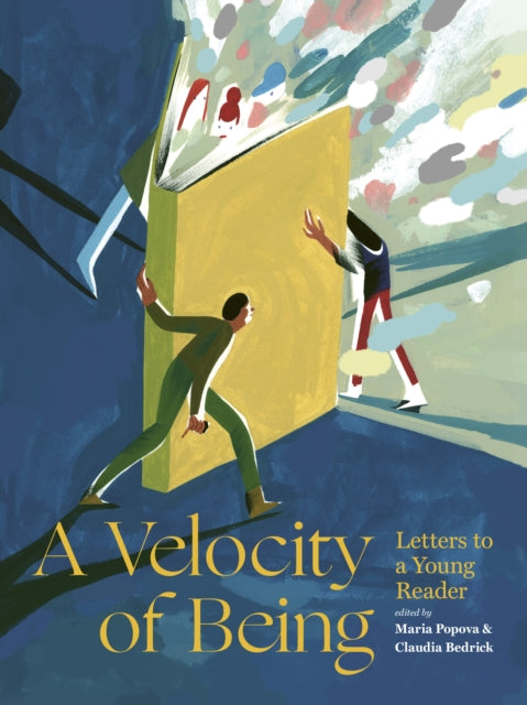 A Velocity of Being - Letters to A Young Reader