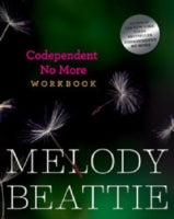 Codependent No More Workbook: Exercises for Learning to Stop Controlling Others and Start Caring for Yourself