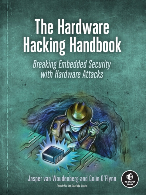 Hardware Hacking Handbook