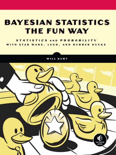 Bayesian Statistics the Fun Way