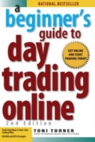 A Beginner's Guide To Day Trading Online 2nd Edition