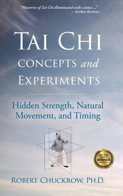 Tai Chi Concepts and Experiments