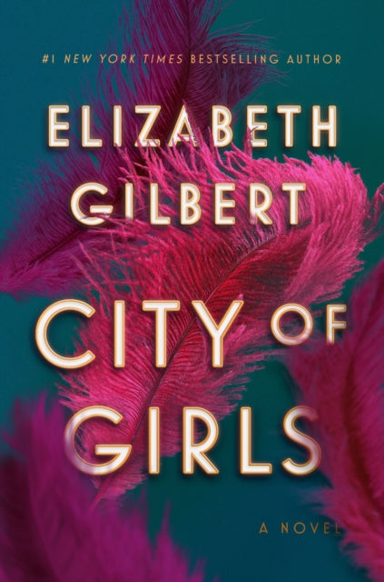 City of Girls - A Novel