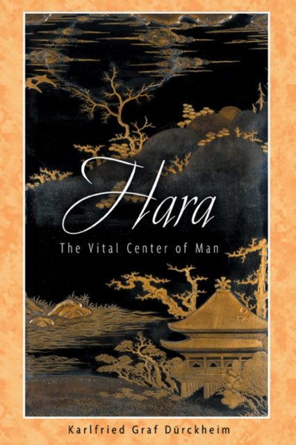 Hara: The Vital Center of Man