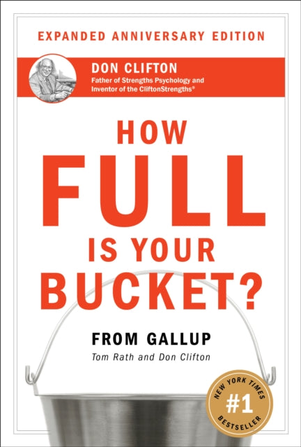 How Full Is Your Bucket? Expanded Anniversary Edition