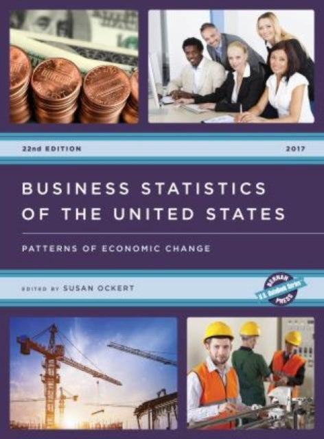 Business Statistics of the United States 2017 - Patterns of Economic Change