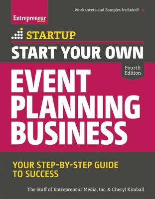 Start Your Own Event Planning Business: Your Step-By-Step Guide to Success