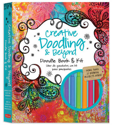 Creative Doodling & Beyond Doodle Book & Kit: More Than 20 Inspiring Prompts and Projects for Turning Simple Doodles into Beautiful Works of Art