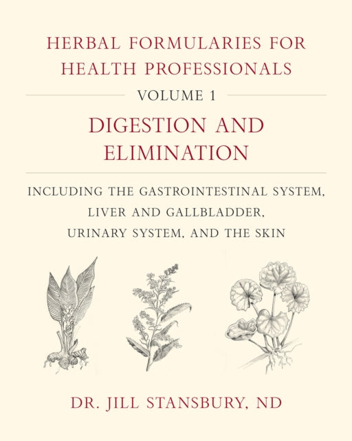 Herbal Formularies for Health Professionals, Volume 1