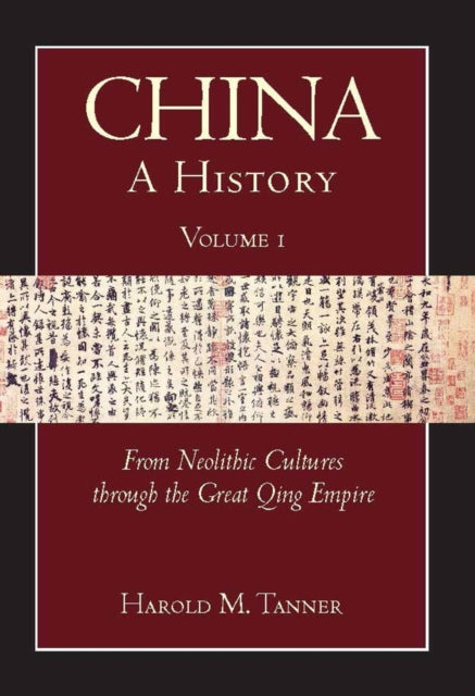 China: A History (Volume 1)