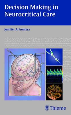 Decision Making in Neurocritical Care