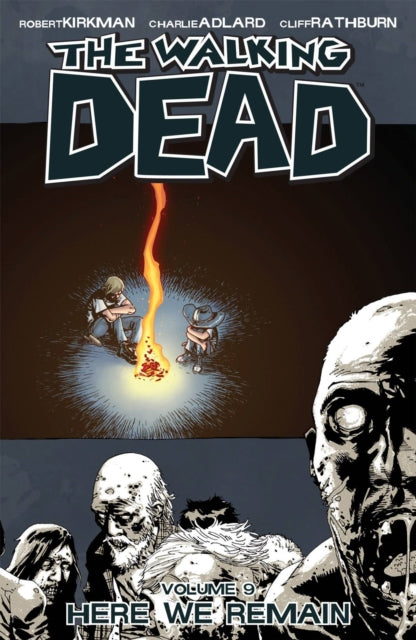 The Walking Dead Vol. 9: Here We Remain
