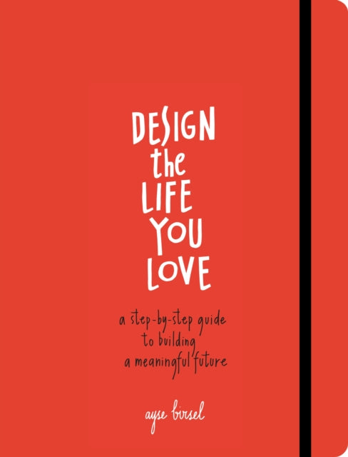 Design the Life You Love