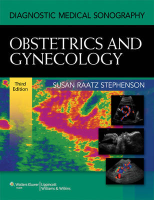 Diagnostic Medical Sonography: A Guide to Clinical Practice Obstetrics & Gynecology