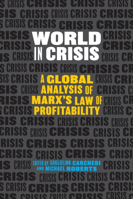 World In Crisis - Marxist Perspectives on Crash & Crisis