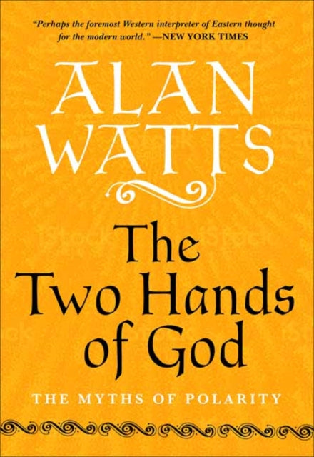 The Two Hands of God - The Myths of Polarity