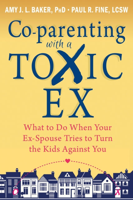 Co-parenting with a Toxic Ex