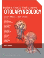 Bailey's Head and Neck Surgery: Otolaryngology