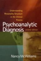 Psychoanalytic Diagnosis: Understanding Personality Structure in the Clinical Process