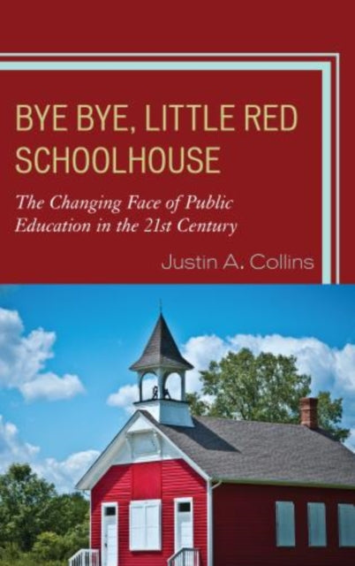 Bye Bye, Little Red Schoolhouse