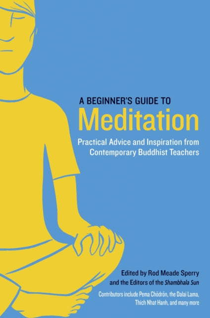 A Beginner's Guide To Meditation, A