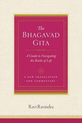 The Bhagavad Gita: A Guide To Navigating The Battle Of Life
