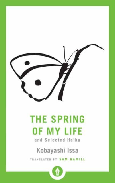 The Spring of My Life - And Selected Haiku