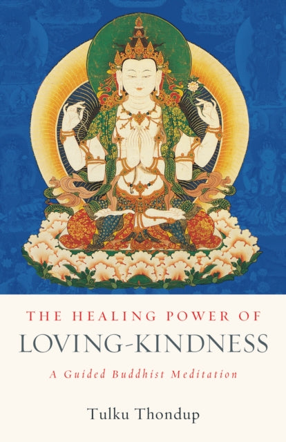 HEALING POWER OF LOVING-KINDNESS