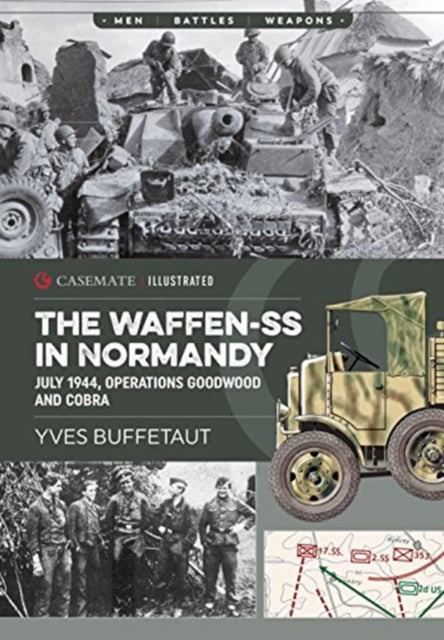 The Waffen-Ss in Normandy - July 1944, Operations Goodwood and Cobra