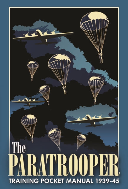 Paratrooper Training Pocket Manual 1939–1945