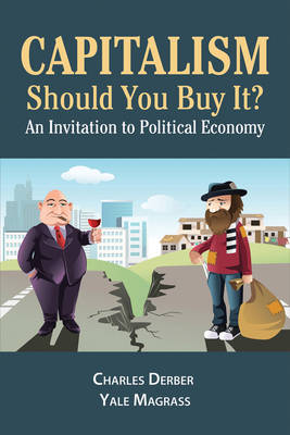 Capitalism: Should You Buy It?: An Invitation to Political Economy