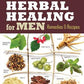 Rosemary Gladstar's Herbal Healing for Men