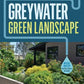 GREYWATER, GREEN LANDSCAPE