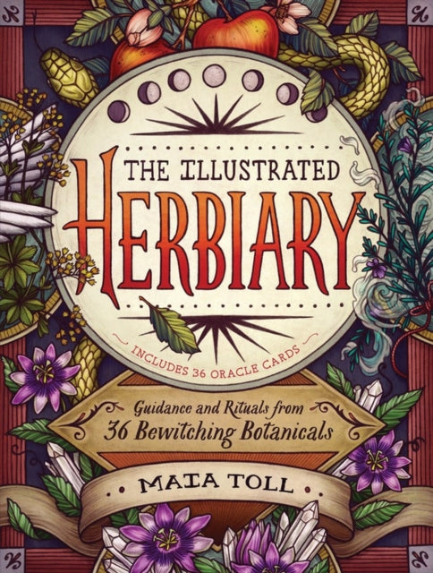 The Illustrated Herbiary - Guidance and Rituals from 36 Bewitching Botanicals