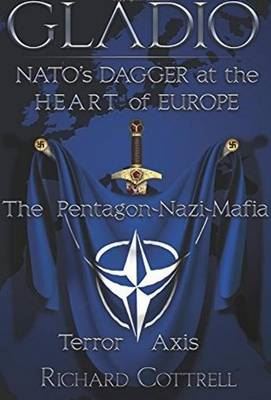 Gladio, Nato's Dagger at the Heart of Europe