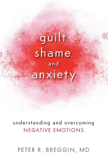 Guilt, Shame, and Anxiety