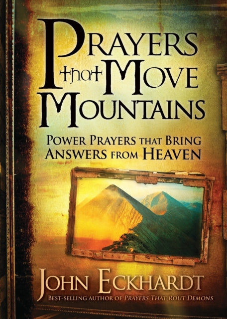 Prayers That Move Mountains