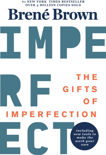 The Gifts Of Imperfection - 10th Anniversary Edition: Features a new foreword and brand-new tools