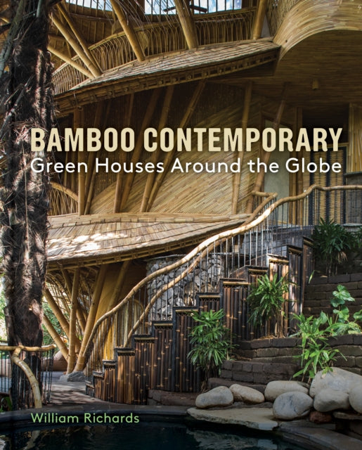 Bamboo Contemporary - Green Houses Around the Globe