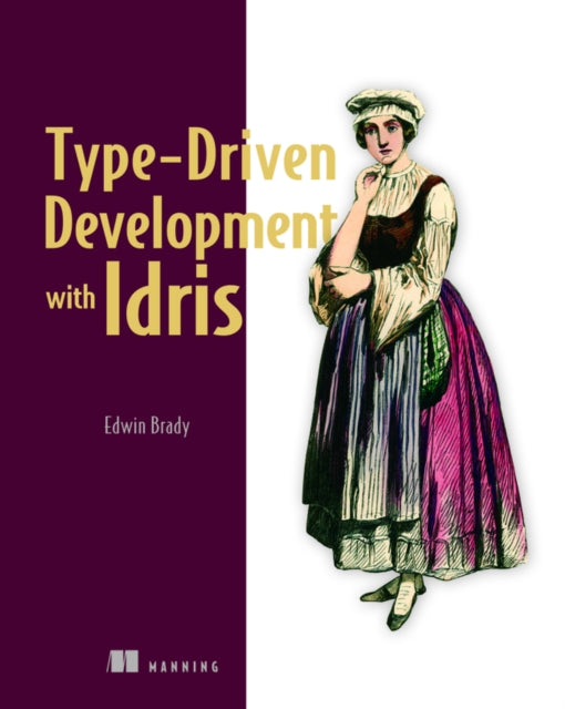 Type-driven Development with Idris