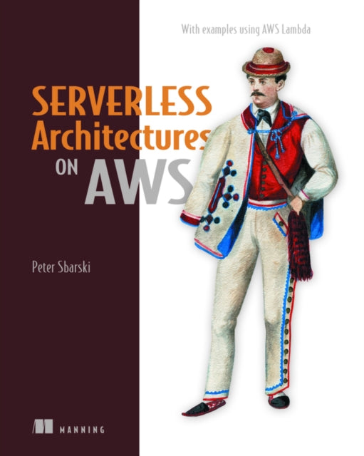 Serverless Architectures on AWS