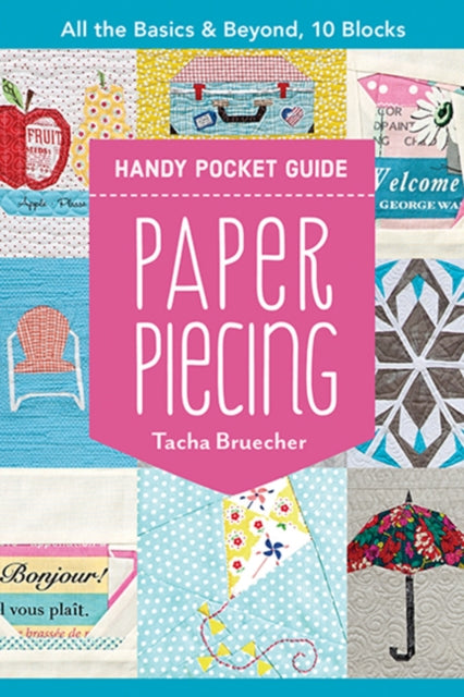 Paper Piecing Handy Pocket Guide