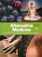Time Alternative Medicine: The Facts and Fictions of the New Science of Wellness