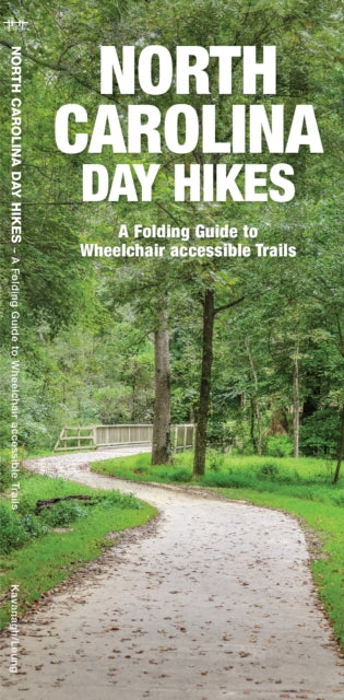North Carolina Day Hikes - A Folding Guide to Easy & Accessible Trails