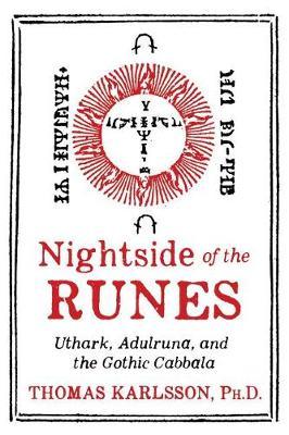 Nightside of the Runes - Uthark, Adulruna, and the Gothic Cabbala